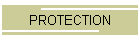 PROTECTION